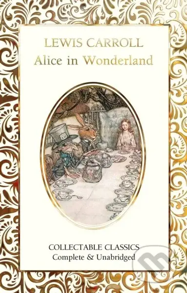 Alice's Adventures in Wonderland - Lewis Carroll