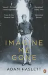 Imagine Me Gone - Adam Haslett