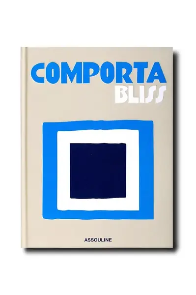 Kniha Assouline Comporta Bliss by Carlos Souza and Charlene Shorto de Ganay, English