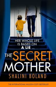 The Secret Mother - Boland Shalini