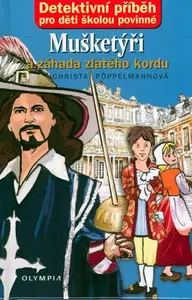 Mušketýři a záhada zlatého kordu (poškozená) - Christa Pöppelmannová