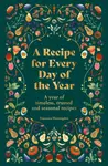 A Recipe for Every Day of the Year - Francesca Huntingdon