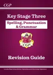 KS3 Spelling, Punctuation & Grammar Revision Guide (with Online Edition & Quizzes) - CGP Books