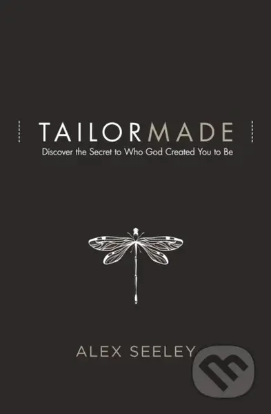 Tailor Made (Discover the Secret to Who God Created You to Be) - kniha z kategorie Filozofie