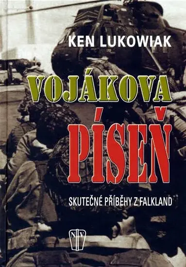 Vojákova píseň - Skutečné příběhy z Falkland (poškozená) - Lukowiak Ken