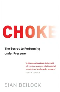 Choke - Sian Beilock