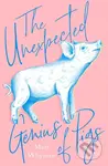 The Unexpected Genius of Pigs - Matt Whyman - kniha z kategorie Přírodní vědy a technika
