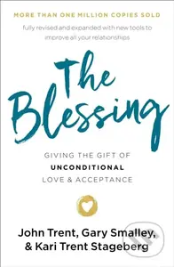 The Blessing (Giving the Gift of Unconditional Love and Acceptance) - kniha z kategorie Filozofie