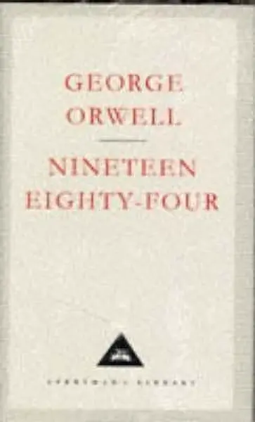 Nineteen Eighty-Four - George Orwell