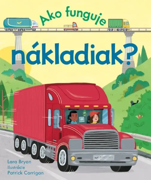Ako funguje nákladiak? - Lara Bryan