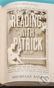 Reading With Patrick (A Teacher, a Student and the Life-Changing Power of Books) - kniha z kategorie Humanitní a společenské vědy