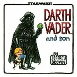 Darth Vader and Son - Jeffrey Brown