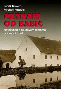 Mlynáři od Babic (poškozená) - Luděk Navara, Miroslav Kasáček