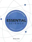 Essential Science - Brian Clegg