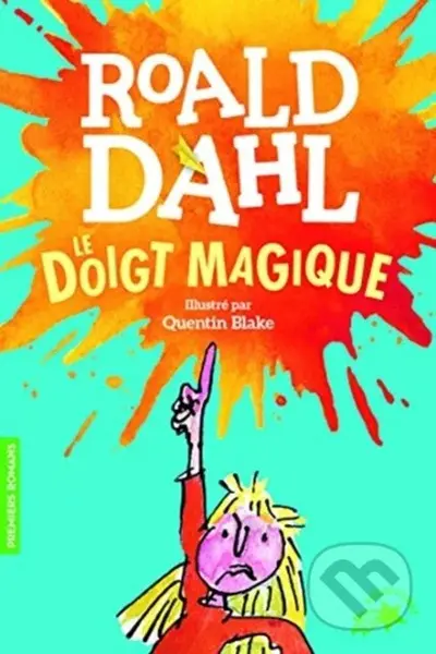 Le doigt magique - Roald Dahl - kniha z kategorie Společenská beletrie