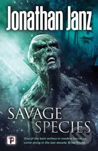 Savage Species - Jonathan Janz - kniha z kategorie Horory