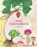 Paní Cukroušková a její sladký svět - Mirka van Gils Slavíková