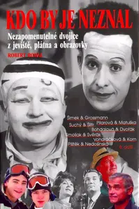 Kdo by je neznal (poškozená) - Robert Rohál