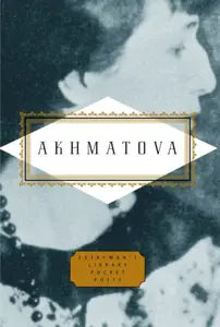 Anna Akhmatova: Poems - Anna Akhmatova