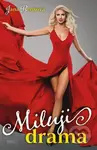 Miluji drama - Jana Benková - kniha z kategorie Romantická