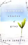 Between Shades Of Gray - Ruta Sepetysová