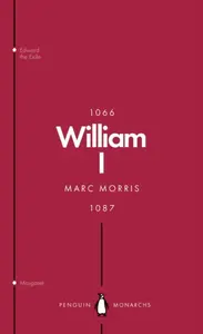William I (Penguin Monarchs) - Marc Morris