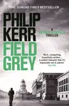 Field Grey - Philip Kerr