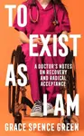 To Exist As I Am (Longlisted for the Women's Prize for Non-Fiction 2026) - kniha z kategorie Humanitní a společenské vědy