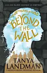 Beyond the Wall - Tanya Landman - kniha z kategorie Pro děti