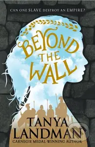 Beyond the Wall - Tanya Landman - kniha z kategorie Pro děti