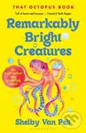 Remarkably Bright Creatures (Dyslexia-friendly Edition),Remarkably Bright Creatures (Dyslexia-friendly Edition)