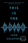 This Is the Voice - John Colapinto - kniha z kategorie Humanitní a společenské vědy