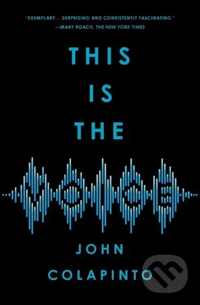 This Is the Voice - John Colapinto - kniha z kategorie Humanitní a společenské vědy