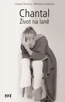 Chantal Život na laně