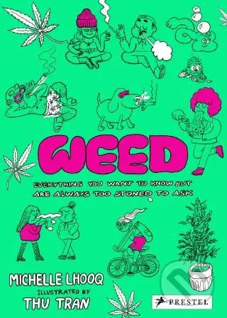 Weed (Everything You Want to Know But Are Always Too Stoned to Ask) - kniha z kategorie Magie a okultismus