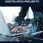 Umění řízení digitálních projektů