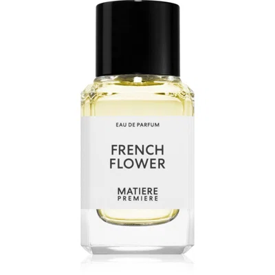 Matiere Premiere French Flower parfémovaná voda unisex 50 ml