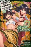 Is It Wrong to Try to Pick Up Girls in a Dungeon? On the Side: Sword Oratoria, Vol. 14 (manga) - Omori Fujino, Kiyotaka Haimura, Suzuhito Yasuda, Andr