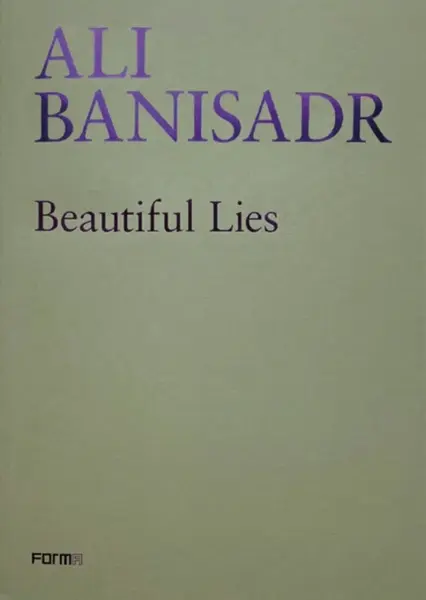 Ali Banisadr. Beautiful Lies - Sergio Risaliti