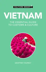 Vietnam - Culture Smart! - Geoffrey Murray