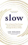 Slow - Holden Lee