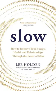 Slow - Holden Lee