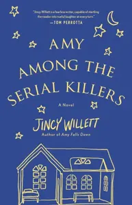 Amy Among the Serial Killers - Jincy Willett