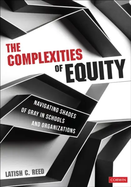 The Complexities of Equity - Latish C. Reed