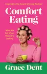Comfort Eating - Grace Dent