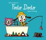 Fodo Dodo Goes Fishing - Manceau Edouard
