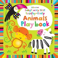 Baby's Very First Touchy-Feely Animals Playbook - Fiona Wattová