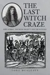 The Last Witch Craze - Tony McAleavy