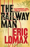 The Railway Man - Lomax Eric