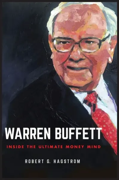 Warren Buffett - Hagstrom Robert G.